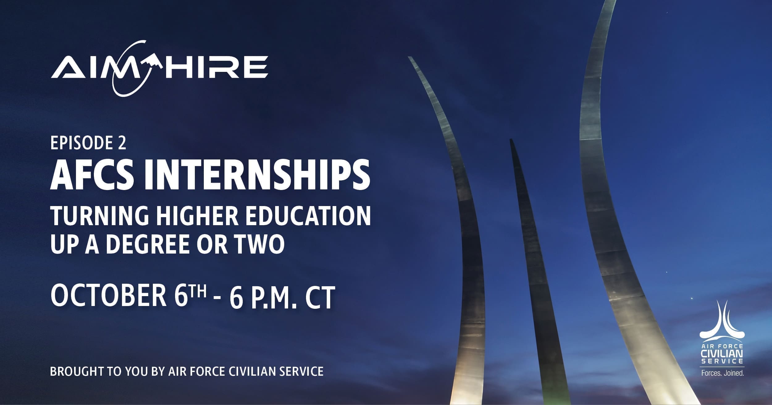 Aim Hire Episode 2: AFCS Internships Turning Higher Education Up a Degree or Two. A three pronged sculpture extends into the sky.