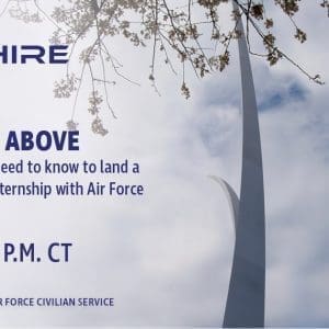 Aim Hire Episode 9: A Degree Above, Everything you need to know to land a paid, full-time internship with Air Force Civilian Service. A three pronged sculpture extends into the sky.