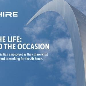 Aim Hire Episode 13: Living the Life: Rising to the Occasion. Hear firsthand from civilian employees as they share what you have to look forward to working for the Air Force. A curved wall extends vertically into the sky.