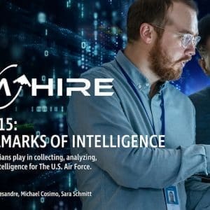 Aim Hire Episode 15: The Hallmarks of Intelligence: The Critical Roles Civilians Play in Collecting, Analyzing, & Disseminating Intelligence for the U.S. Air Force. Two men work on a laptop together.