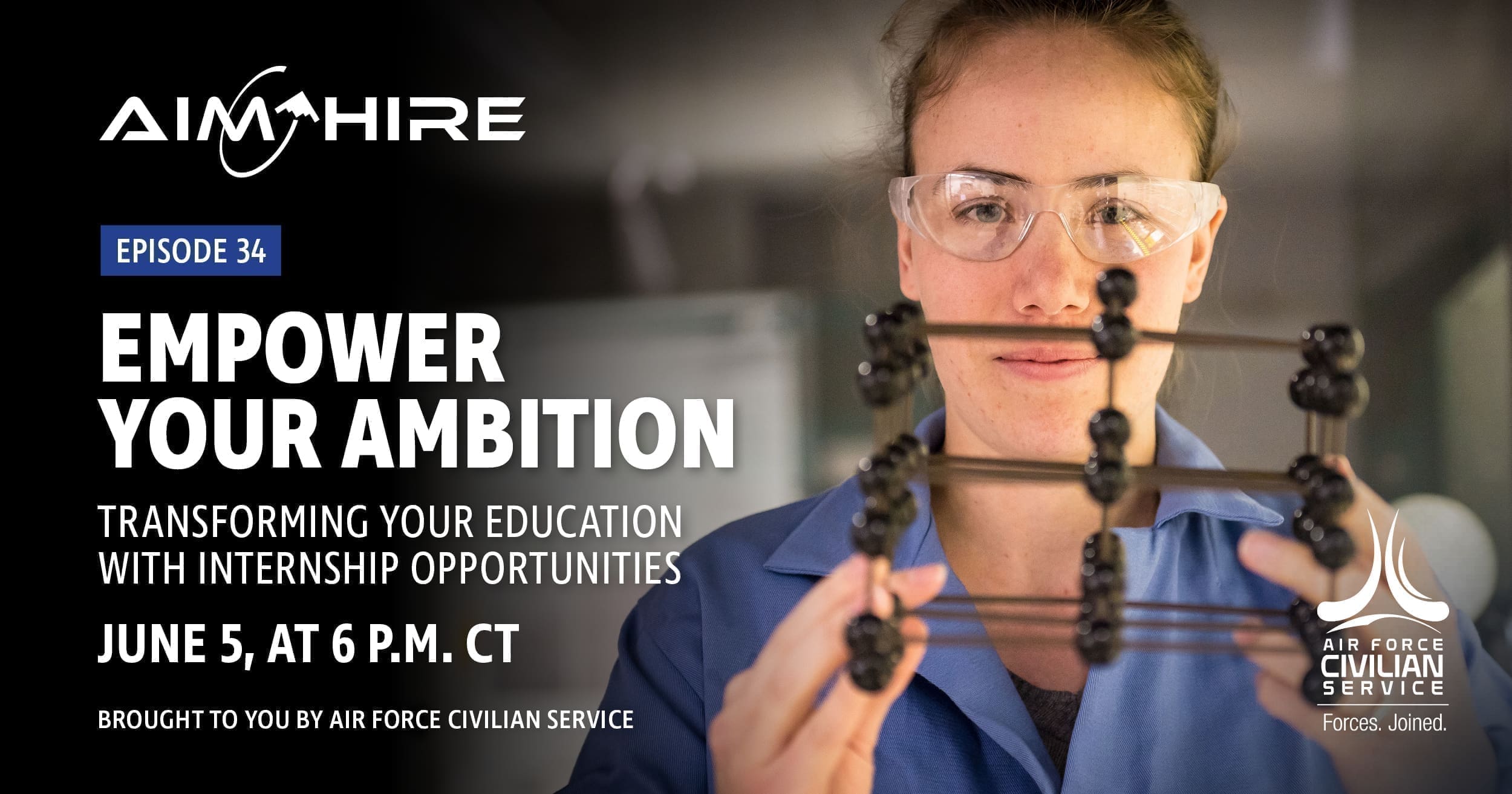 Aim Hire Episode 34: Empower Your Ambition, Transforming Your Education with Internship Opportunities. A woman wearing safety glasses.